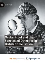Ocular Proof and the Spectacled Detective in British Crime Fiction