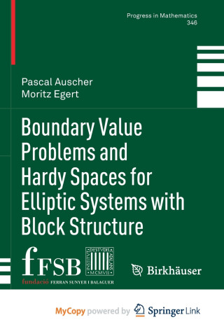 Boundary Value Problems and Hardy Spaces for Elliptic Systems with Block Structure