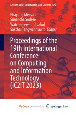 Proceedings of the 19th International Conference on Computing and Information Technology (IC2IT 2023)