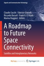 A Roadmap to Future Space Connectivity