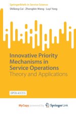 Innovative Priority Mechanisms in Service Operations