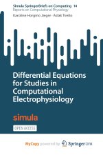 Differential Equations for Studies in Computational Electrophysiology