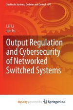 Output Regulation and Cybersecurity of Networked Switched Systems