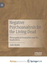 Negative Psychoanalysis for the Living Dead