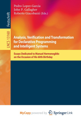 Analysis, Verification and Transformation for Declarative Programming and Intelligent Systems
