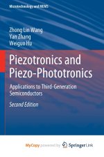 Piezotronics and Piezo-Phototronics