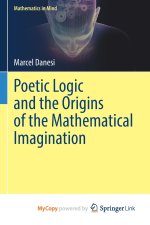Poetic Logic and the Origins of the Mathematical Imagination