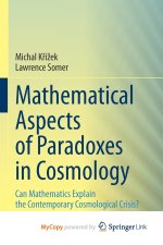 Mathematical Aspects of Paradoxes in Cosmology
