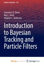 Introduction to Bayesian Tracking and Particle Filters
