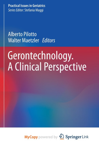 Gerontechnology. A Clinical Perspective