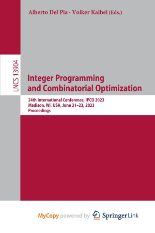 Integer Programming and Combinatorial Optimization