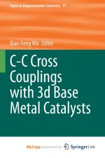 C-C Cross Couplings with 3d Base Metal Catalysts