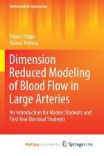 Dimension Reduced Modeling of Blood Flow in Large Arteries