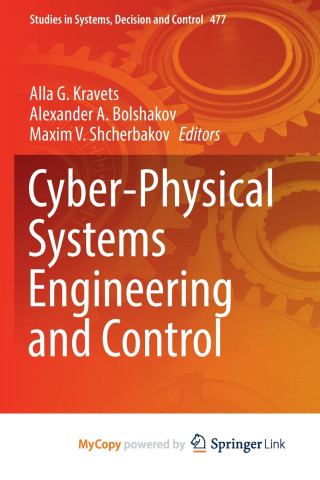Cyber-Physical Systems Engineering and Control