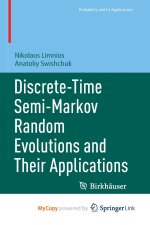 Discrete-Time Semi-Markov Random Evolutions and Their Applications