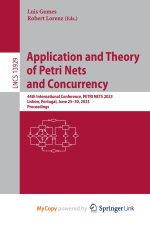 Application and Theory of Petri Nets and Concurrency