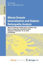 Mitosis Domain Generalization and Diabetic Retinopathy Analysis