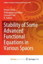 Stability of Some Advanced Functional Equations in Various Spaces