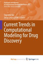 Current Trends in Computational Modeling for Drug Discovery