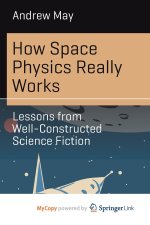How Space Physics Really Works