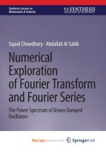 Numerical Exploration of Fourier Transform and Fourier Series