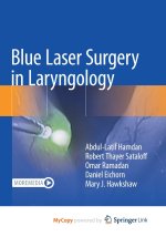 Blue Laser Surgery in Laryngology