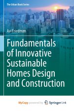 Fundamentals of Innovative Sustainable Homes Design and Construction