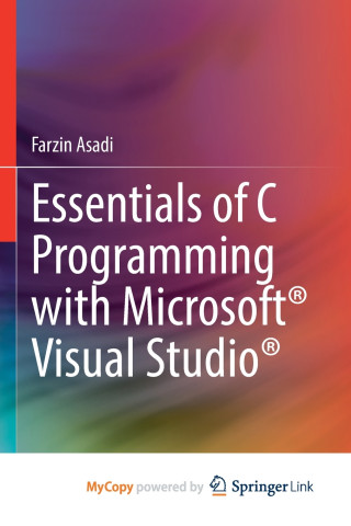 Essentials of C Programming with Microsoft® Visual Studio®
