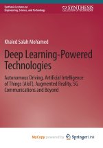 Deep Learning-Powered Technologies