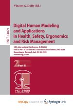 Digital Human Modeling and Applications in Health, Safety, Ergonomics and Risk Management