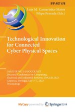 Technological Innovation for Connected Cyber Physical Spaces