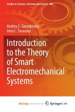 Introduction to the Theory of Smart Electromechanical Systems
