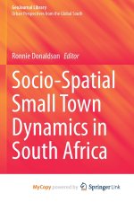 Socio-Spatial Small Town Dynamics in South Africa