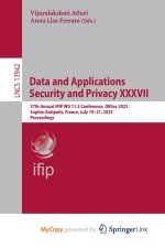 Data and Applications Security and Privacy XXXVII