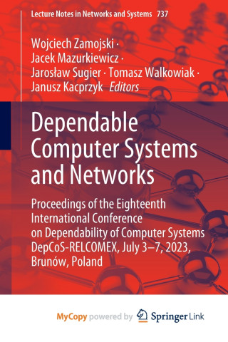 Dependable Computer Systems and Networks