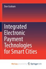 Integrated Electronic Payment Technologies for Smart Cities