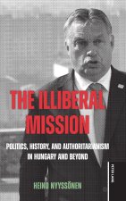 The Illiberal Mission