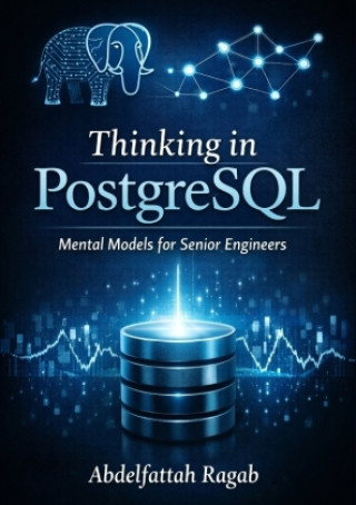 Thinking in PostgreSQL