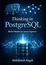 Thinking in PostgreSQL