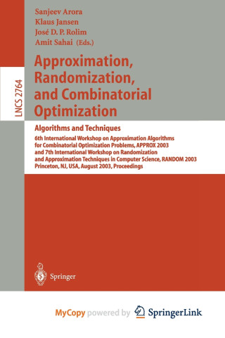 Approximation, Randomization, and Combinatorial Optimization. Algorithms and Techniques