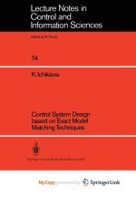 Control System Design based on Exact Model Matching Techniques