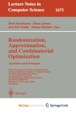Randomization, Approximation, and Combinatorial Optimization. Algorithms and Techniques