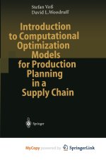 Introduction to Computational Optimization Models for Production Planning in a Supply Chain
