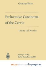 Preinvasive Carcinoma of the Cervix