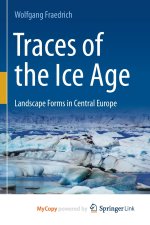 Traces of the Ice Age