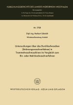 Untersuchungen über das Durchlaufwaschen (Strömungswaschverfahren) in Trommelwaschmaschinen im Vergleich zum Ein- oder Mehrbadwaschverfahren