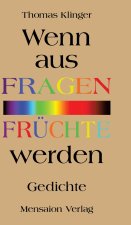 Wenn aus Fragen Früchte werden