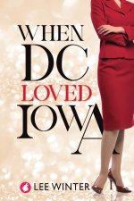 When DC Loved Iowa