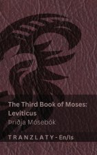 The Third Book of Moses; Leviticus / Þriðja Mósebók (The Bible / Biblían)