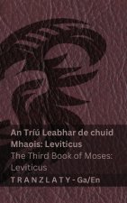 An Tríú Leabhar de chuid Mhaois; Leviticus / The Third Book of Moses; Leviticus (An Bíobla / The Bible)